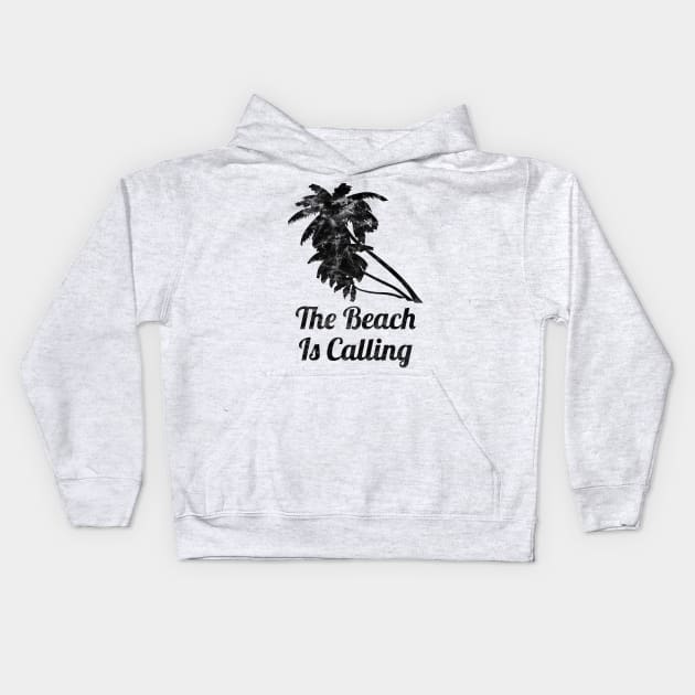 The Beach Is Calling Beach Vacation Kids Hoodie by guitar75